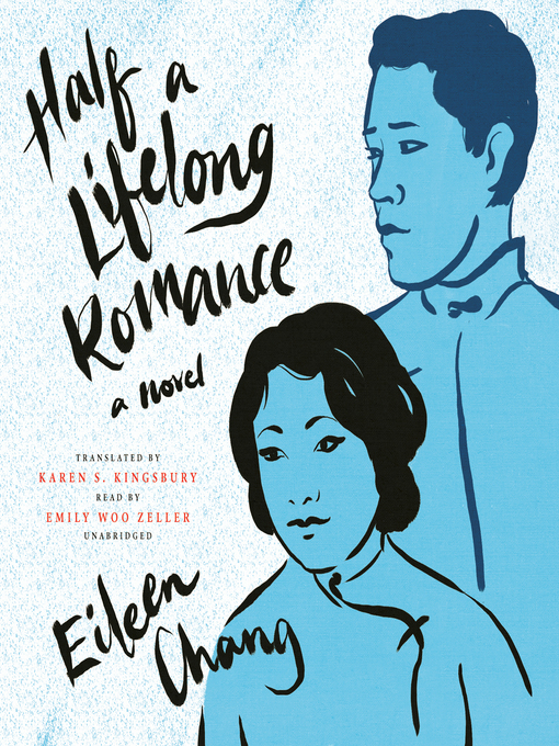 Title details for Half a Lifelong Romance by Eileen Chang - Available